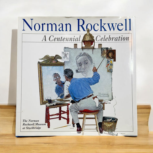 Norman Rockwell A Centennial Celebration Hardcover Collector's Item Book